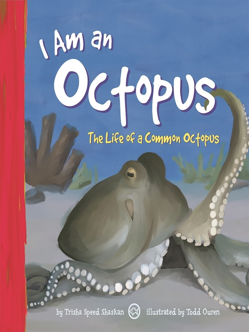 Title details for I Am an Octopus by Trisha Speed Shaskan - Wait list